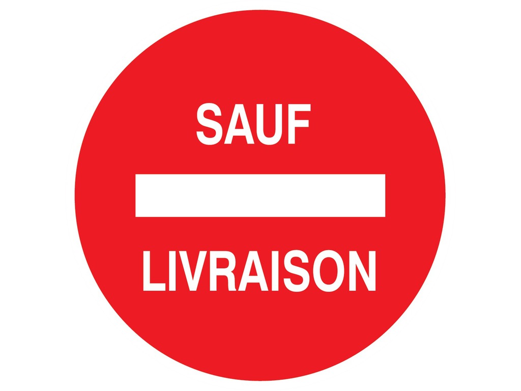 Sens interdit sauf livraison