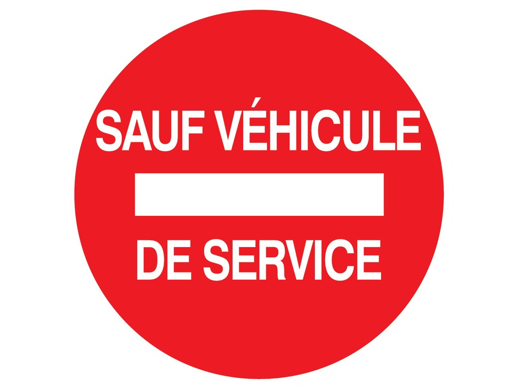 Sens interdit sauf véhicule de service