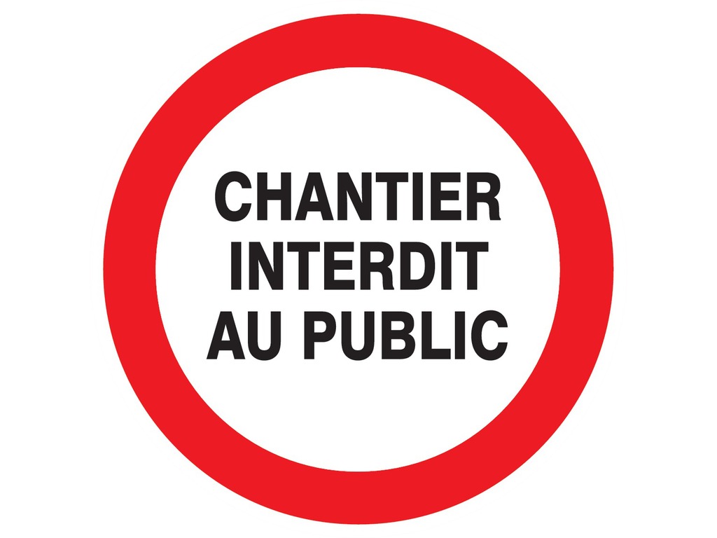 Chantier interdit au public