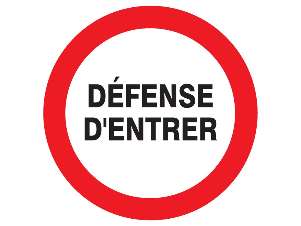 Défense d’entrer