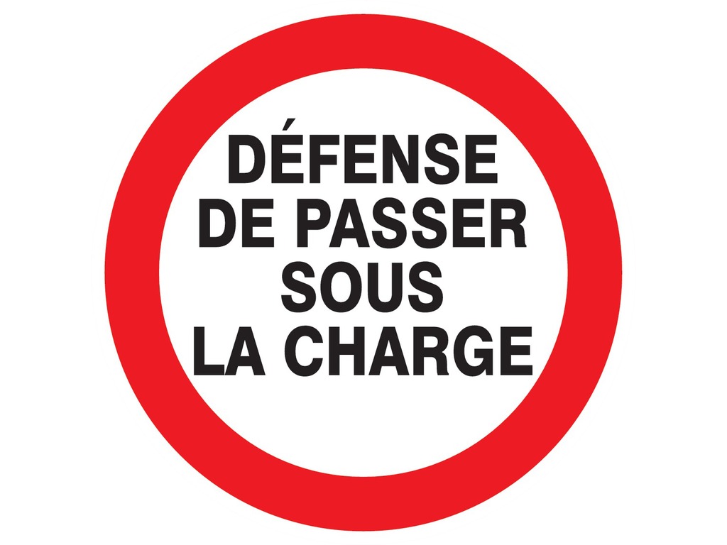 Défense de passer sous la charge