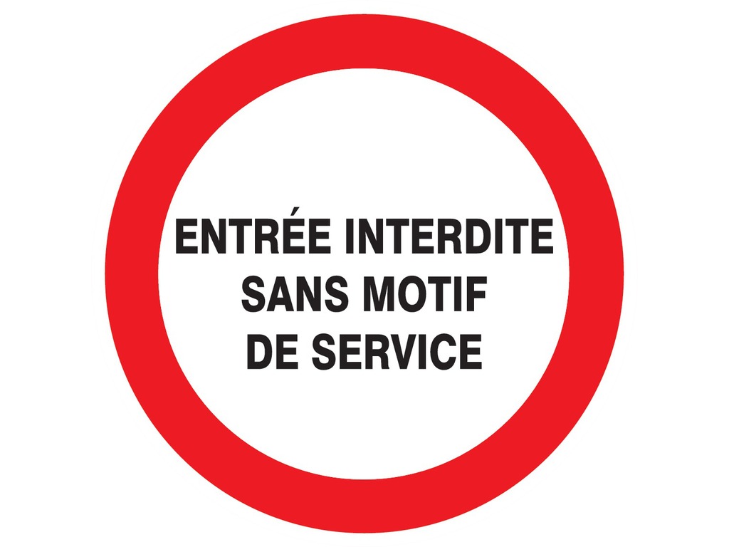 Entrée interdite sans motif de service