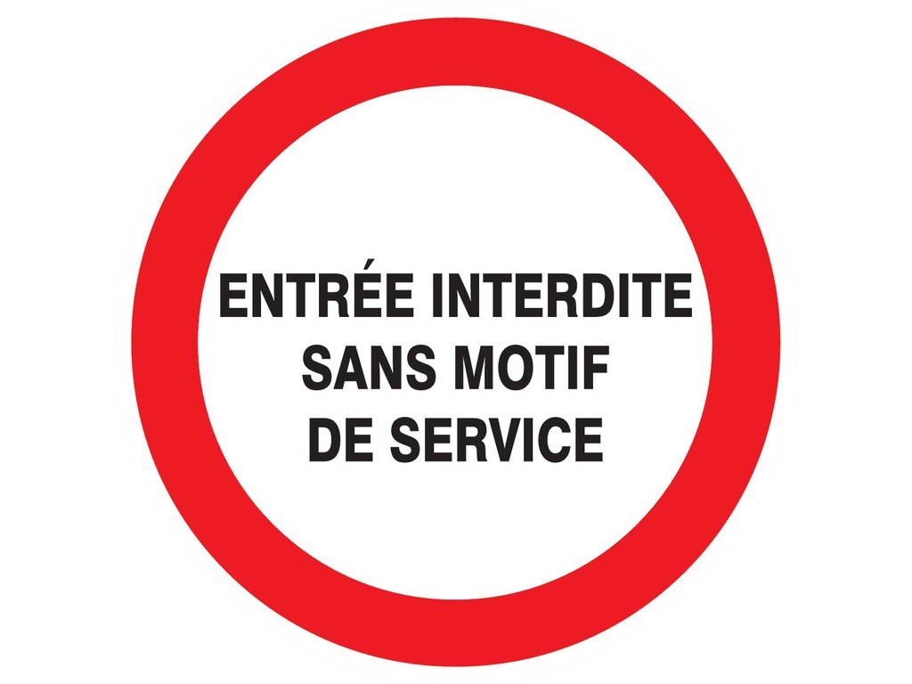 Entrée interdite sans motif de service