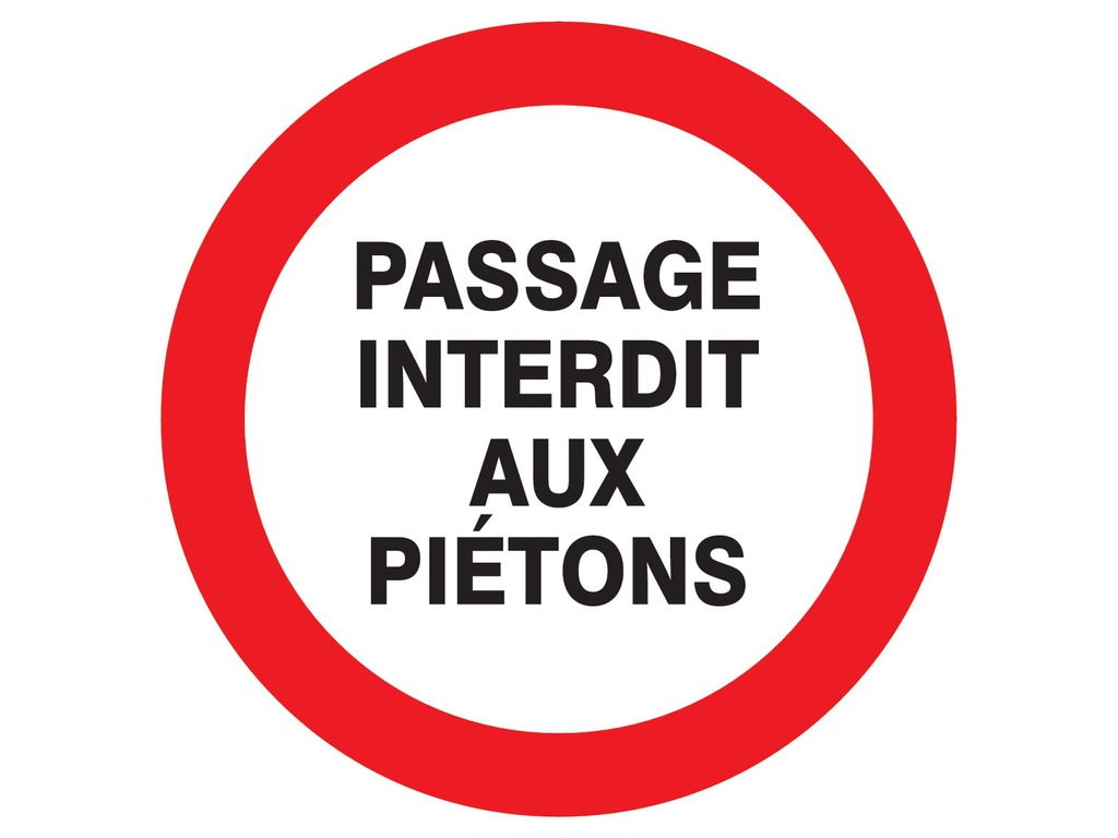 Passage interdit aux piétons