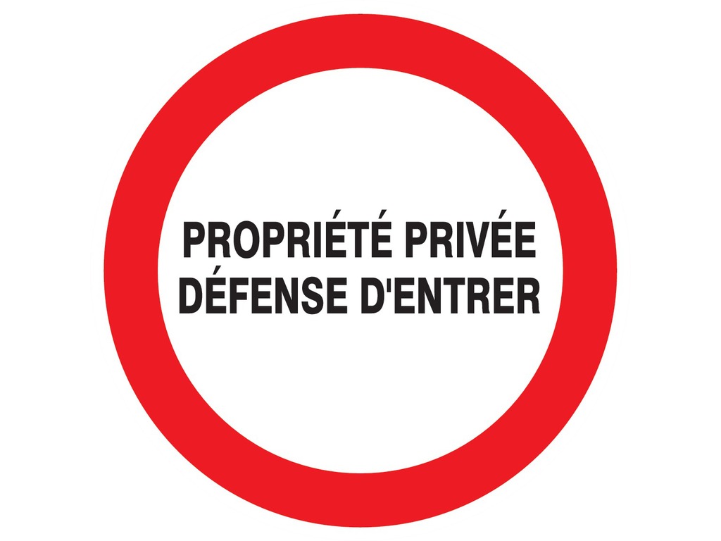 Propriété privée défense d’entrer