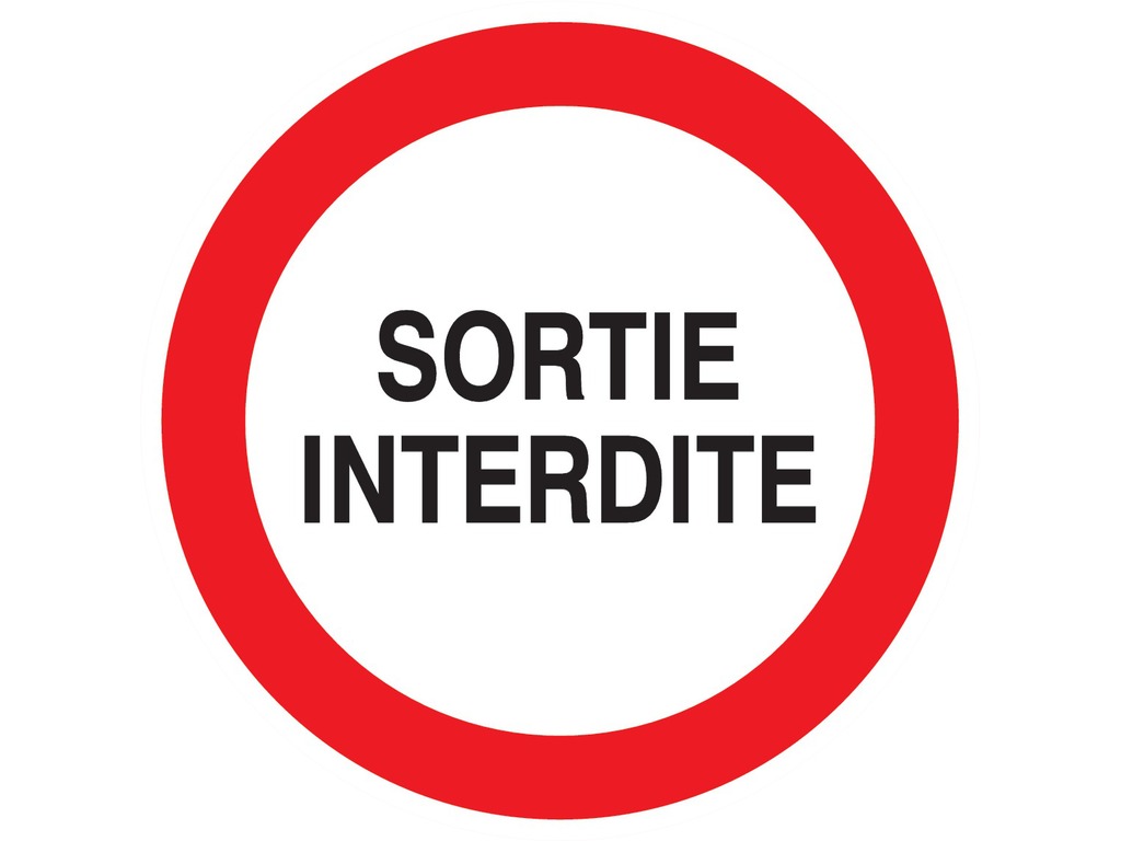 Sortie interdite