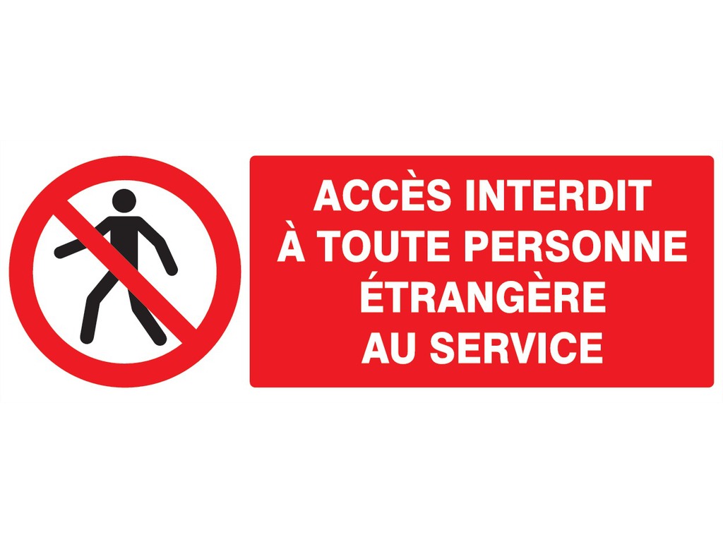 Accès interdit à toute personne étran. serv.