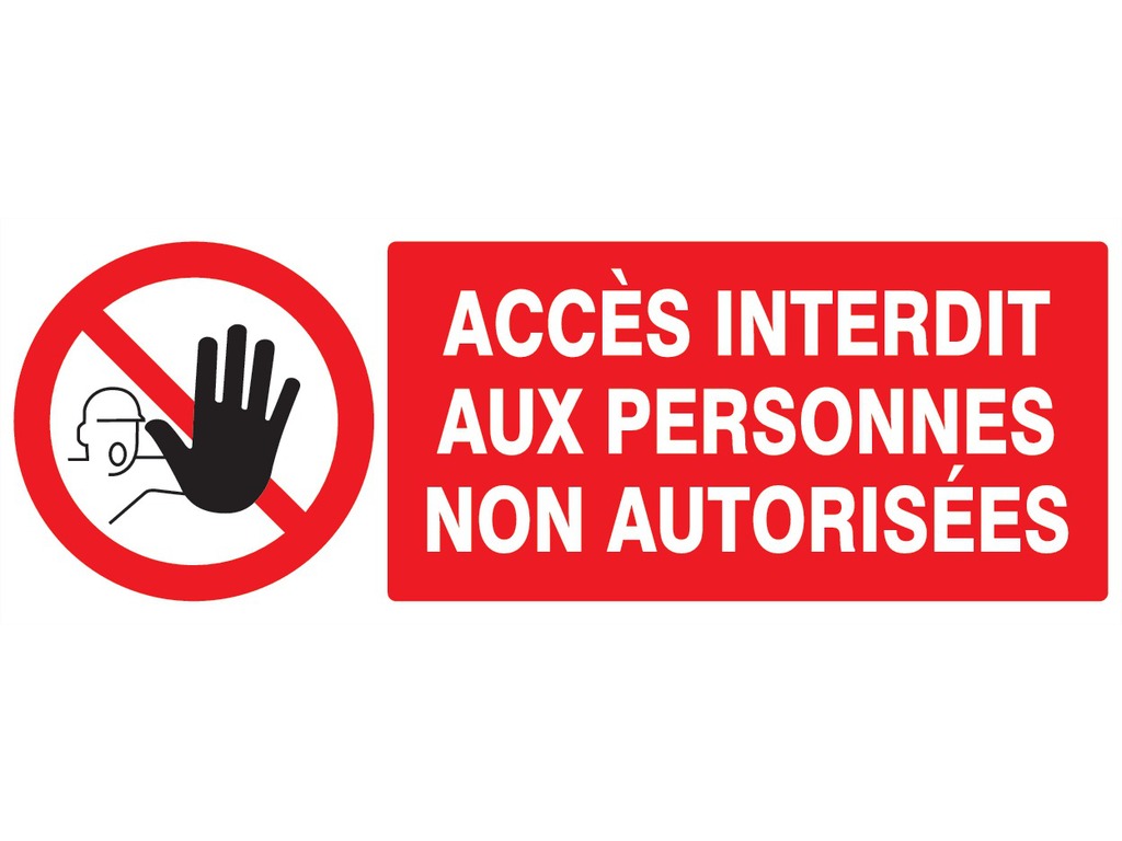 Accès interdit aux personnes non autorisées