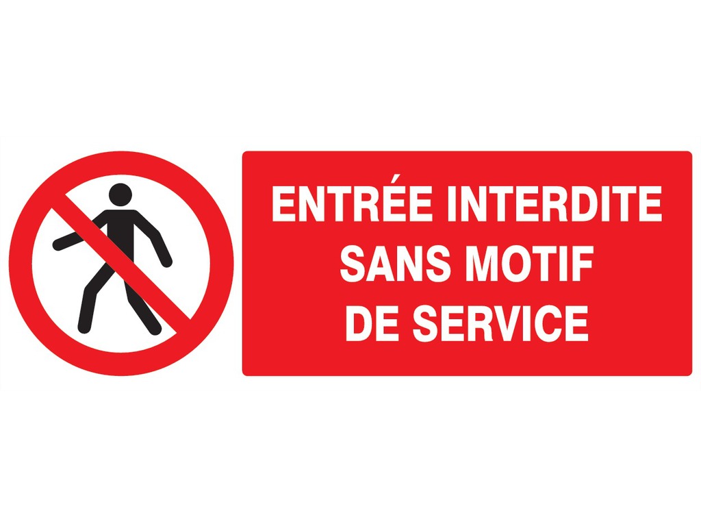 Entrée interdite sans motif de service