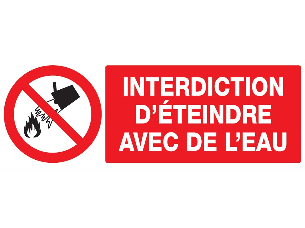 Interdiction d'éteindre avec de l'eau