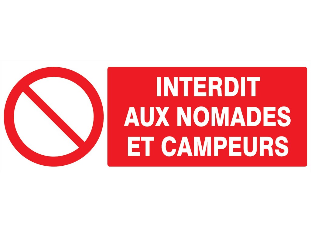 Interdit aux nomades et campeurs