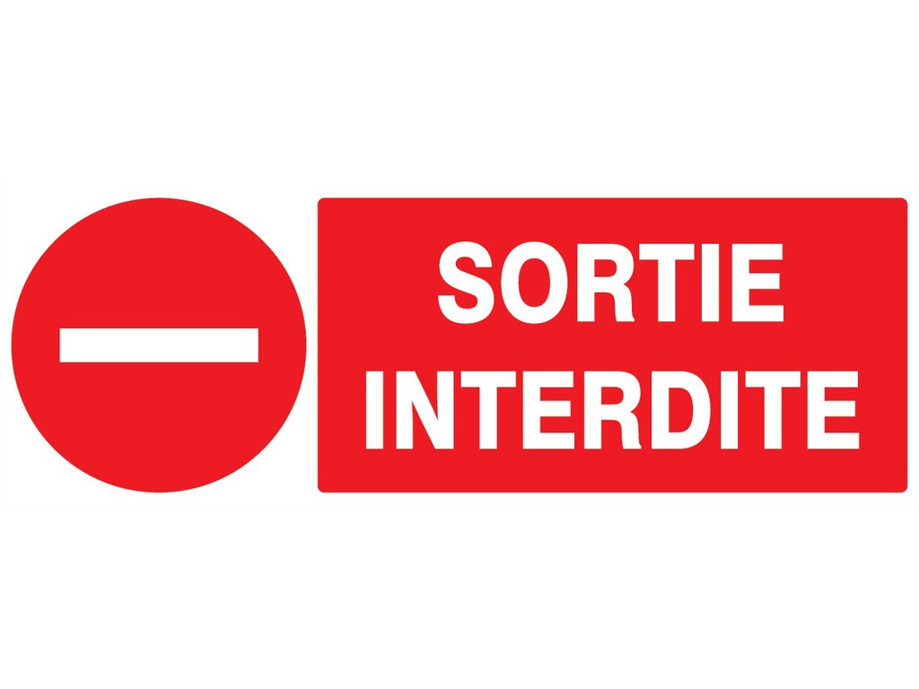 Sortie interdite