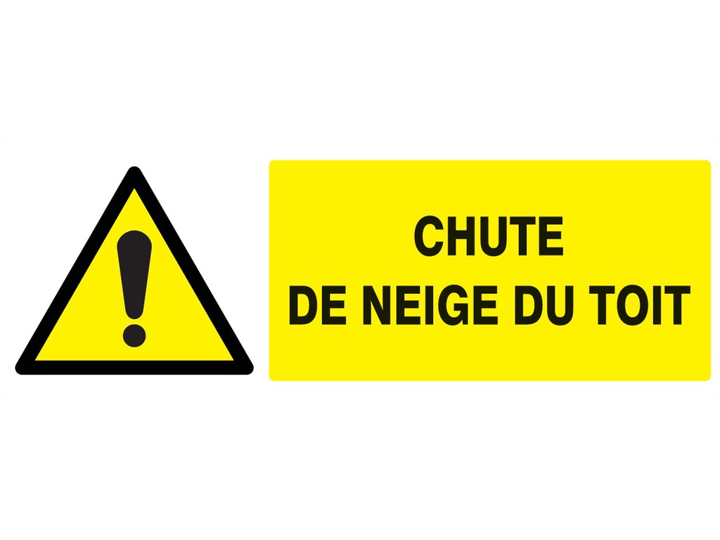 Danger chute de neige du toit