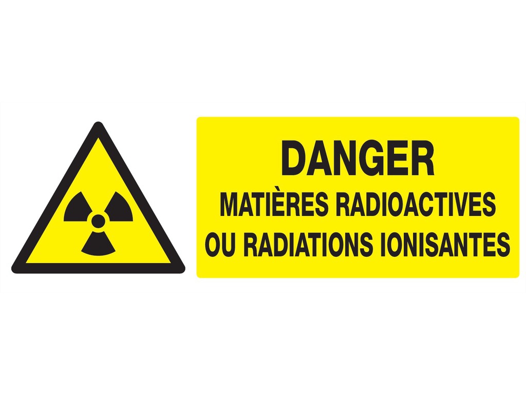 Danger matières radioactives ou radiations ionisantes