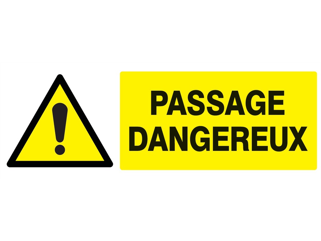 Danger passage dangereux