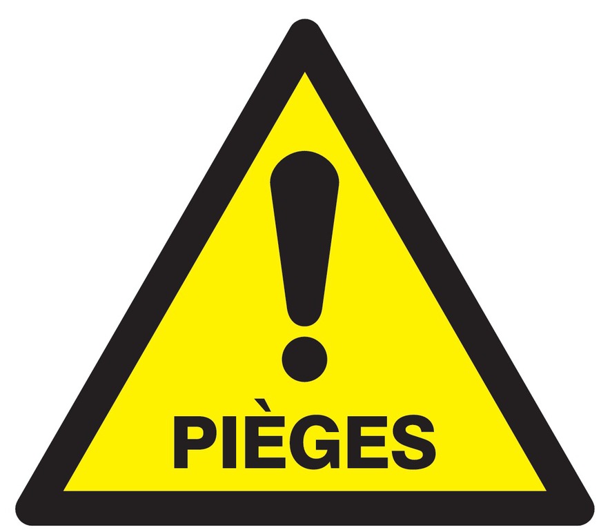 Danger pièges