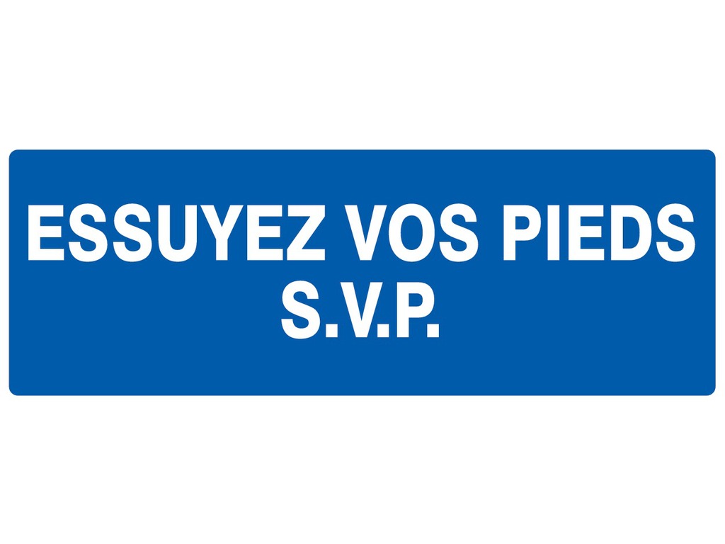 Essuyez vos pieds S.V.P.