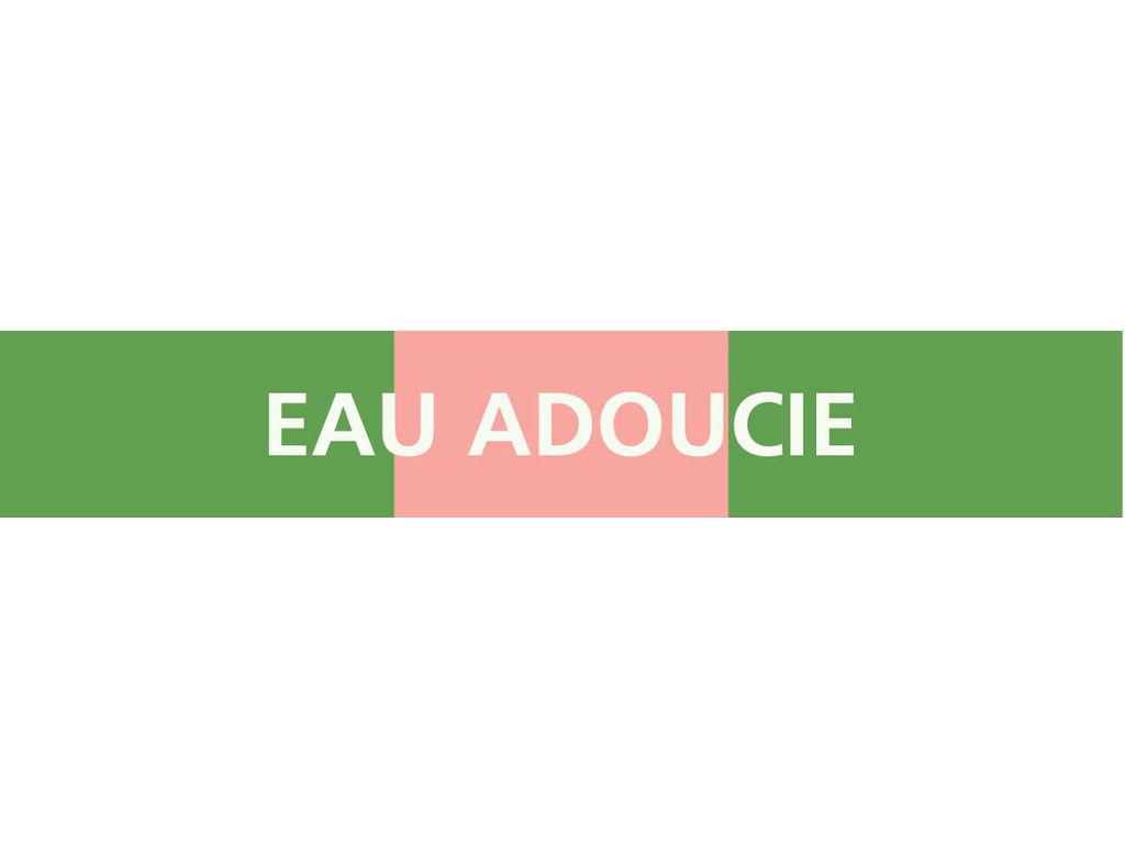 Eau adoucie