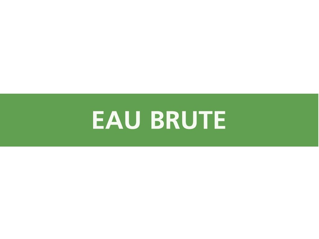 Eau brute