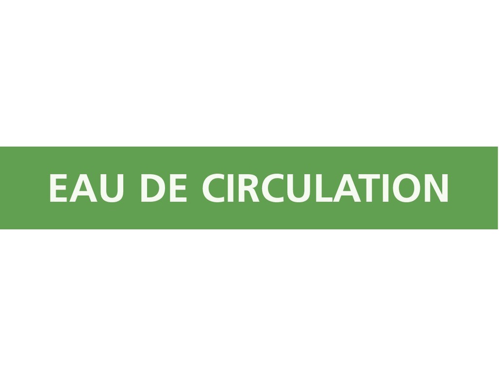 Eau de circulation