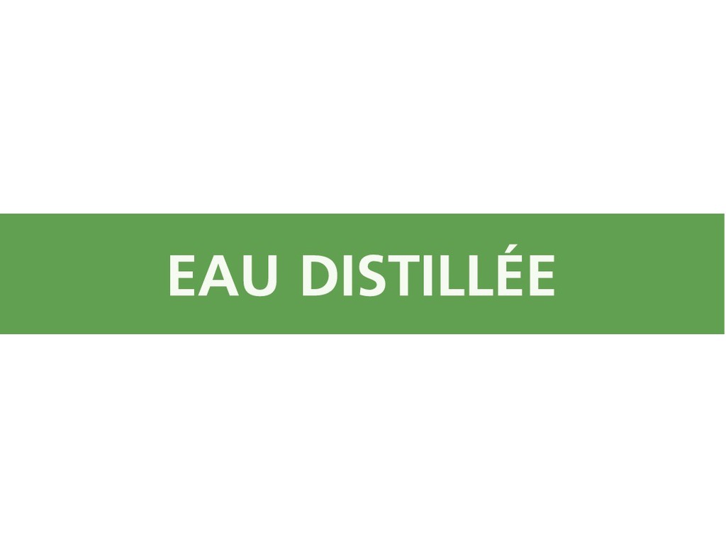 Eau distillée