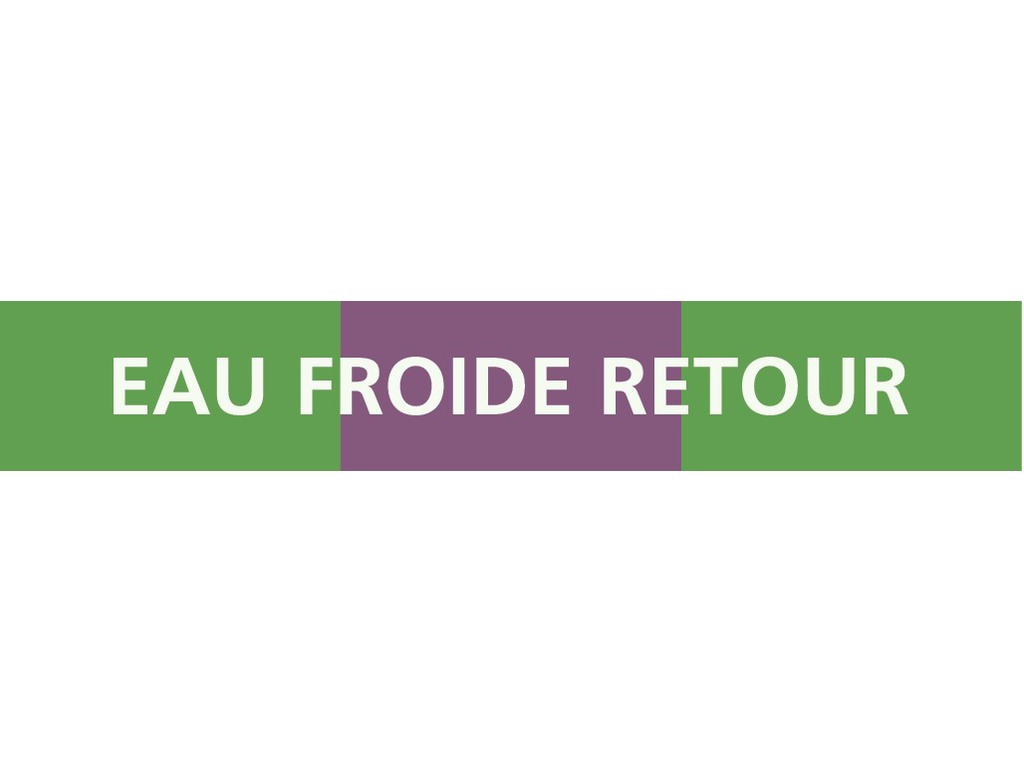 Eau froide retour