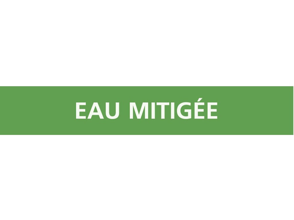 Eau mitigée