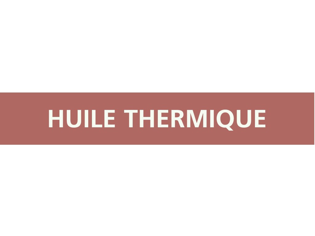 Huile thermique