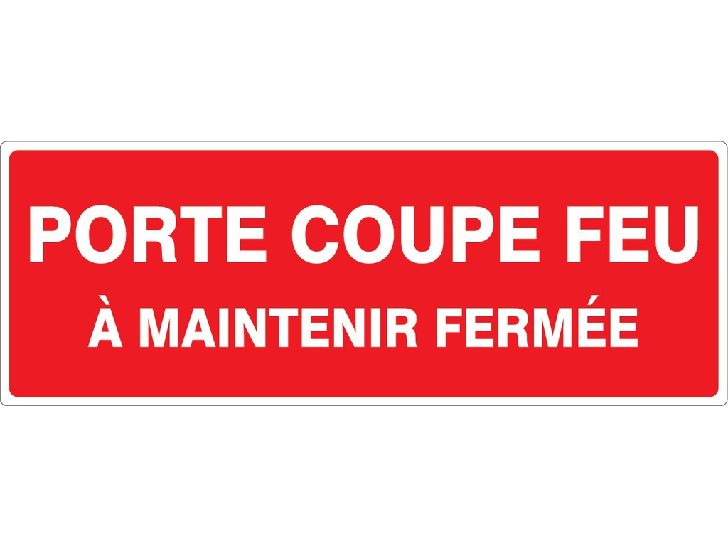 Porte coupe feu à maintenir fermé