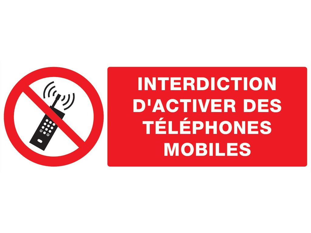 Interdiction d'activer des téléphones mobiles