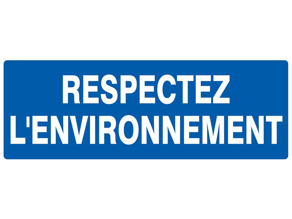 Respectez l’environnement