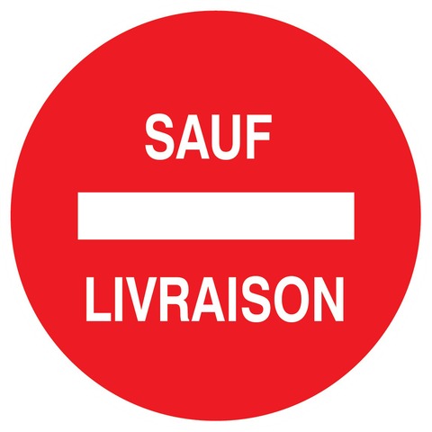 Sens interdit sauf livraison