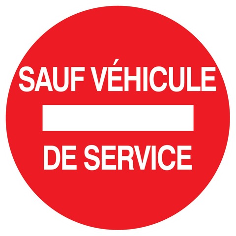 Sens interdit sauf véhicule de service