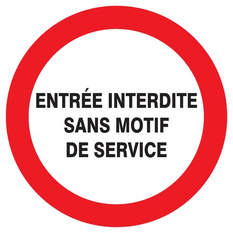 Entrée interdite sans motif de service