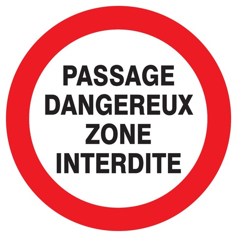 Passage dangereux zone interdite