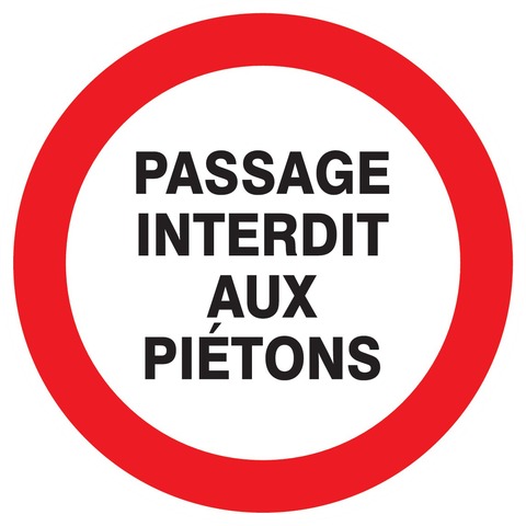 Passage interdit aux piétons