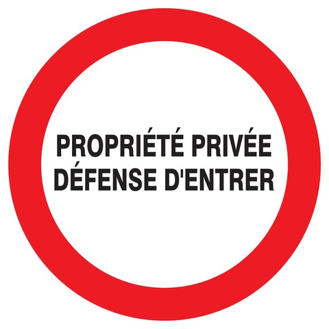 Propriété privée défense d’entrer