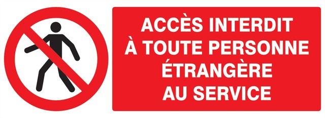 Accès interdit à toute personne étran. serv.