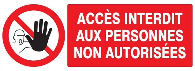 Accès interdit aux personnes non autorisées