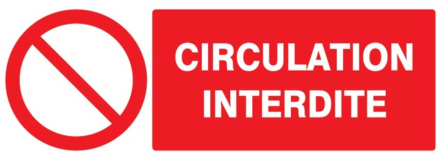 Circulation interdite