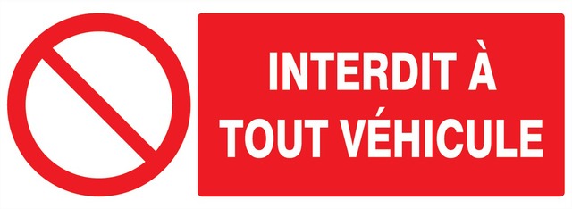 Interdit à tout véhicule