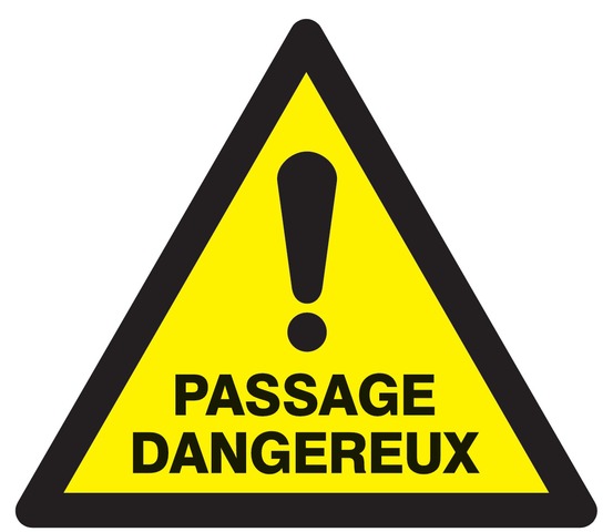 Danger passage dangereux