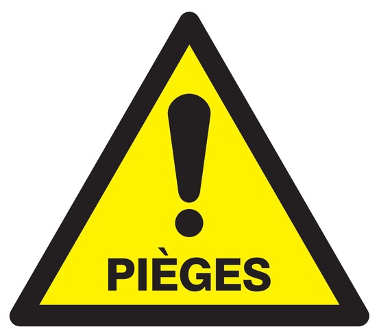 Danger pièges