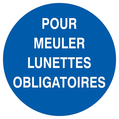 Pour meuler lunettes obligatoires