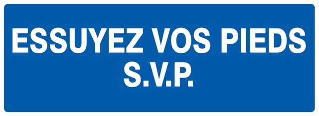 Essuyez vos pieds S.V.P.