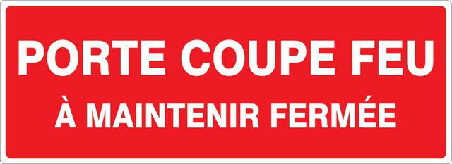 Porte coupe feu à maintenir fermé