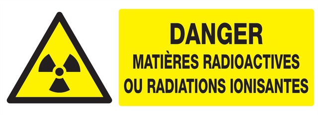 Danger matières radioactives ou radiations ionisantes